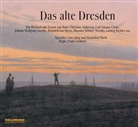Lars Jung, Hannelore Koch - Das alte Dresden, 1 Audio-CD (Hörbuch)