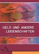 Diete Korczak, Dieter Korczak - Geld und andere Leidenschaften