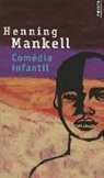 Agneta Segol, Agneta Ségol, HENNING MANKELL, Henning Mankell, Henning (1948-2015) Mankell, MANKELL HENNING... - Comédia infantil