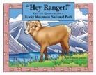 Kim Williams Justesen, Justesen Kim Williams, Judy/ Newhouse Newhouse, Judy Newhouse, Newhouse Judy - 'Hey Ranger!' Kids Ask Questions About Rocky Mountain National Park