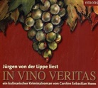 Carsten S. Henn, Carsten Sebastian Henn, Jürgen von der Lippe - In Vino Veritas, 3 Audio-CDs (Hörbuch)