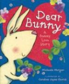 Michaela Morgan, Michaela/ Church Morgan, Caroline Jayne Church - Dear Bunny