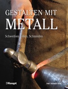 José A. Ares, José Antonio Ares - Gestalten mit Metall