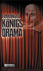 Eva Klingler - Königsdrama