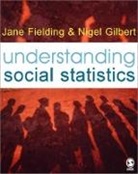Jane Fielding, Jane L. Fielding, Jane L./ Gilbert Fielding, Nigel Gilbert - Understanding Social Statistics