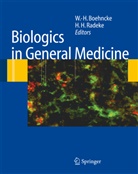 W. -H. Boehncke, W.-H. Boehncke, Wolf-Henning Boehncke, -H Boehncke, W -H Boehncke, H Radeke... - Biologics in General Medicine