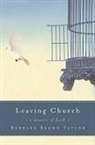 Barbara Brown Taylor, Taylor Barbara Brown - Leaving Church