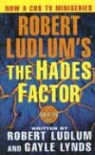 Robert Ludlum, Gayle Lynds - Robert Ludlum's the Hades Factor