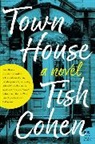 Tish Cohen - Town House