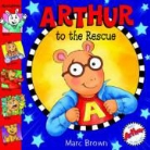Marc Brown, Marc Tolon Brown - Arthur to the Rescue