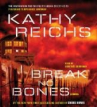 Kathy Reichs, Kathy/ Berryman Reichs, Dorothee Berryman - Break No Bones