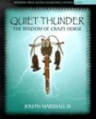 Joseph M. Marshall - Quiet Thunder: The Wisdom of Crazy Horse (Audio book)