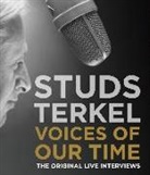 Studs Terkel, Studs Terkel, Various - Voices of Our Times