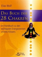 Elias Wolf - Das Buch der 28 Chakren