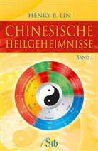 Henry B. Lin - Chinesische Heilgeheimnisse, 2 Bde.