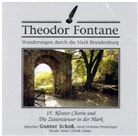 Theodor Fontane, Gunter Schoß - Wanderungen durch die Mark Brandenburg, Audio-CDs - Tl.15: Kloster Chorin und die Zisterzienser, 1 Audio-CD (Hörbuch)