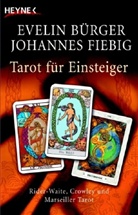 Evelin Bürger, Johannes Fiebig - Tarot für Einsteiger