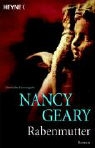 Nancy Geary - Rabenmutter
