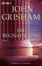 John Grisham, Verlagsbür Oliver Neumann, Verlagsbüro Oliver Neumann, Verlagsbüro Oliver Neumann - Die Begnadigung