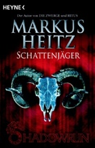 Markus Heitz - Shadowrun - Bd. 57: Schattenjäger