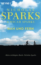 Spark, Sparks, Micah Sparks, Nicholas Sparks - Nah und Fern