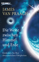 James Van Praagh, James Van Praagh - Die Weite zwischen Himmel und Erde