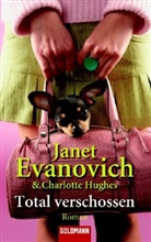 Evanovic, Janet Evanovich, Hughes, Charlotte Hughes - Total verschossen