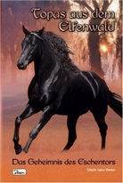 Sibylle L. Binder, Sibylle Luise Binder, Sybille L Binder - Das Geheimnis des Eschentors