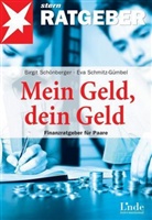 Eva Schmitz-Gümbel, Birgit Schönberger - Mein Geld, dein Geld