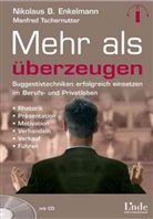 Nikolau Enkelmann, Nikolaus Enkelmann, Nikolaus B. Enkelmann, Manfred Tschernutter - Mehr als überzeugen, m. Audio-CD