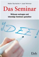 Buchache, Walte Buchacher, Walter Buchacher, WIMMER, Josef Wimmer - Das Seminar