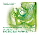 Elisabeth Constantine - Engelmeditationen - Teil 1: Manifestiere dein eigenes inneres Paradies mit Hilfe des Erzengels Raphael, 1 Audio-CD (Livre audio)