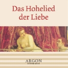 Claudia Urbschat-Mingues - Das Hohelied der Liebe, 1 Audio-CD (Hörbuch)