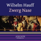 Wilhelm Hauff, Thomas Vogt - Zwerg Nase, 1 Audio-CD (Hörbuch)