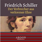 Friedrich Schiller, Friedrich von Schiller, Michael Rotschopf - Der Verbrecher aus verlorener Ehre, 1 Audio-CD (Audio book)