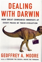 Geoffrey A. Moore - Dealing With Darwin