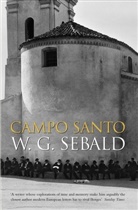Anthea Bell, W G Sebald, W. G. Sebald, Sebald W. G. - Campo Santo