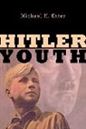 Michael H. Kater, Kater Michael H. - Hitler Youth