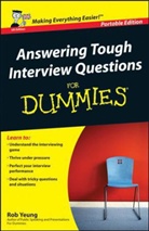 R.Y. Yeung, Rob Yeung - Answering Tough Interview Questions for Dummies