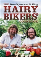 Si King, Dave Myers - The Hairy Bikers Cookbook