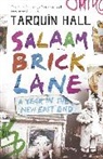Tarquin Hall, Hall Tarquin - Salaam Brick Lane: