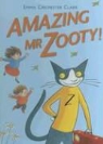Emma Chichester Clark, Emma Chichester Clark, Emma Chichester Clark - Amazing Mr Zooty!