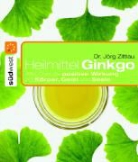 Jörg Zittlau - Heilmittel Ginkgo