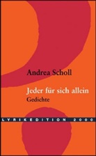 Andrea Scholl - Jeder für sich allein