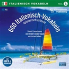 600 Italienisch-Vokabeln spielerisch erlernt, 1 Audio-CD. Tl.1 (Audiolibro)