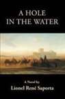 Lionel Rene Saporta - A Hole in the Water