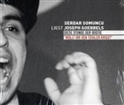 Serdar Somuncu - Serdar Somuncu liest aus Joseph Goebbels, 1 Audio-CD (Audiolibro)