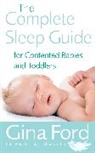 Gina Ford - The Complete Sleep Guide for Contented Babies and Toddlers