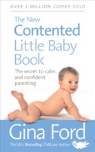 Gina Ford - The New Contented Little Baby Book