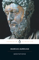 Marcus Aurelius, Aurelius Marcus, Diskin Clay, Martin Hammond, Marc Aurel, Aurelius Marcus... - Meditations
